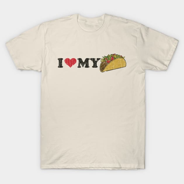 I Love My Taco 1995 T-Shirt by JCD666